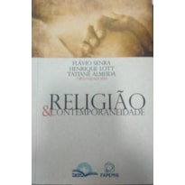 RELIGIÃO E CONTEMPORANEIDADE