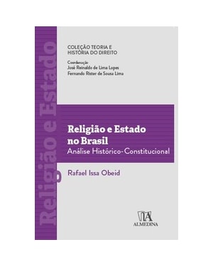 Religião e Estado no Brasil: análise histórico-constitucional