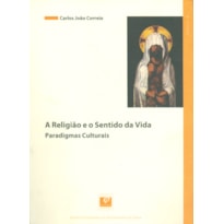 RELIGIÃO E O SENTIDO DA VIDA, A