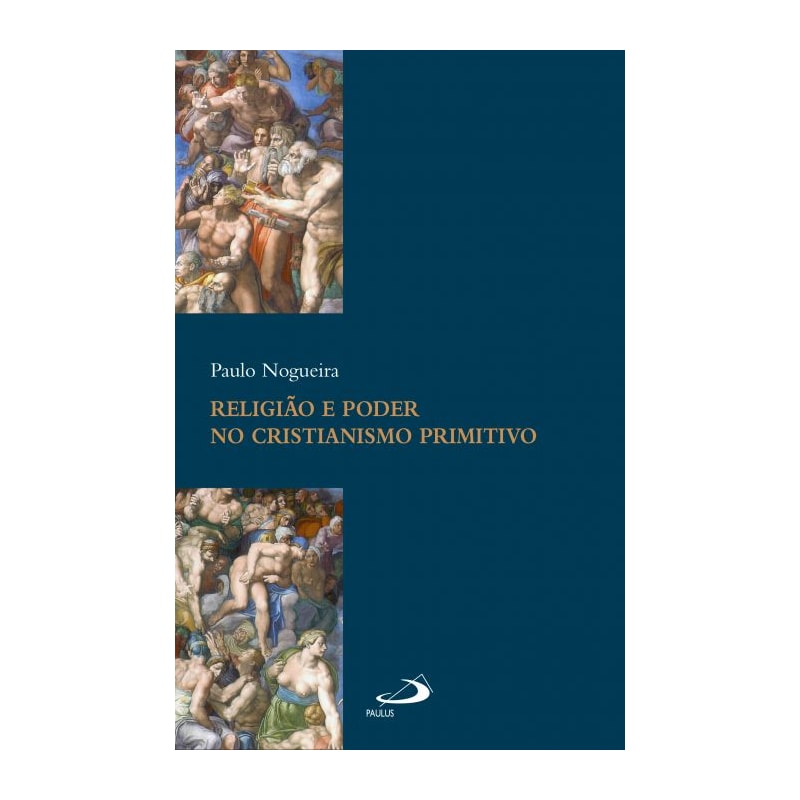 Religião e Poder no Cristianismo Primitivo