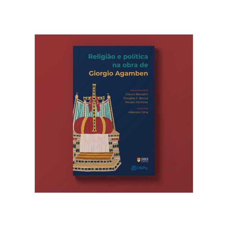 RELIGIÃO E POLÍTICA EM GIORGIO AGAMBEN
