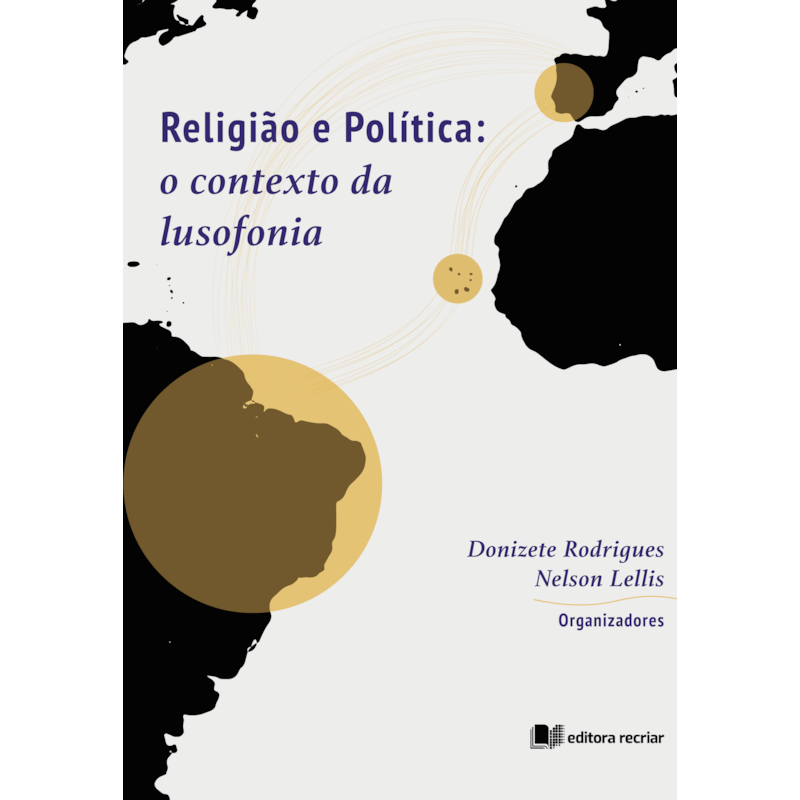 RELIGIÃO E POLÍTICA: O CONTEXTO DA LUSOFONIA