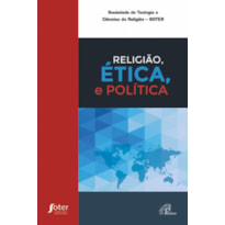 RELIGIÃO, ÉTICA E POLÍTICA