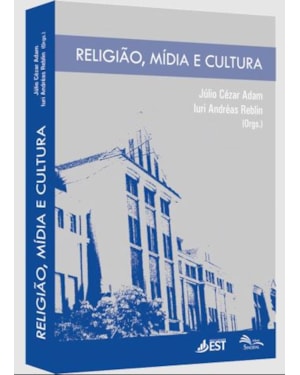 RELIGIÃO, MÍDIA E CULTURA