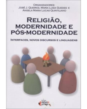 RELIGIÃO MODERNIDADE E PÓS-MODERNIDADE