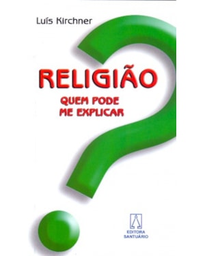 RELIGIAO - QUEM PODE ME EXPLICAR