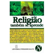 RELIGIAO TAMBEM SE APRENDE - VOL. 08