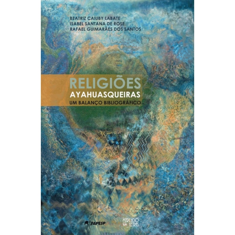Religiões ayahuasqueiras: um balanço bibliográfico