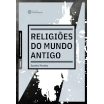 RELIGIÕES DO MUNDO ANTIGO