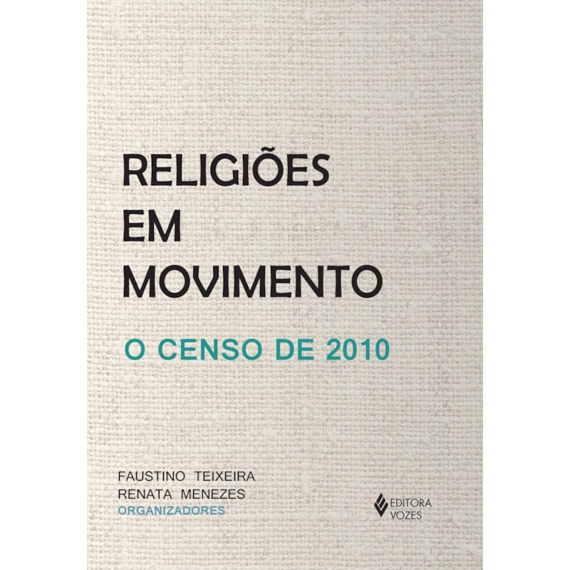 RELIGIÕES EM MOVIMENTO: O CENSO DE 2010