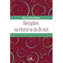 RELIGIÕES NA HISTÓRIA DO BRASIL