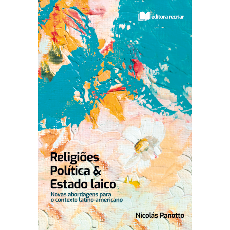 RELIGIÕES, POLÍTICA E ESTADO LAICO