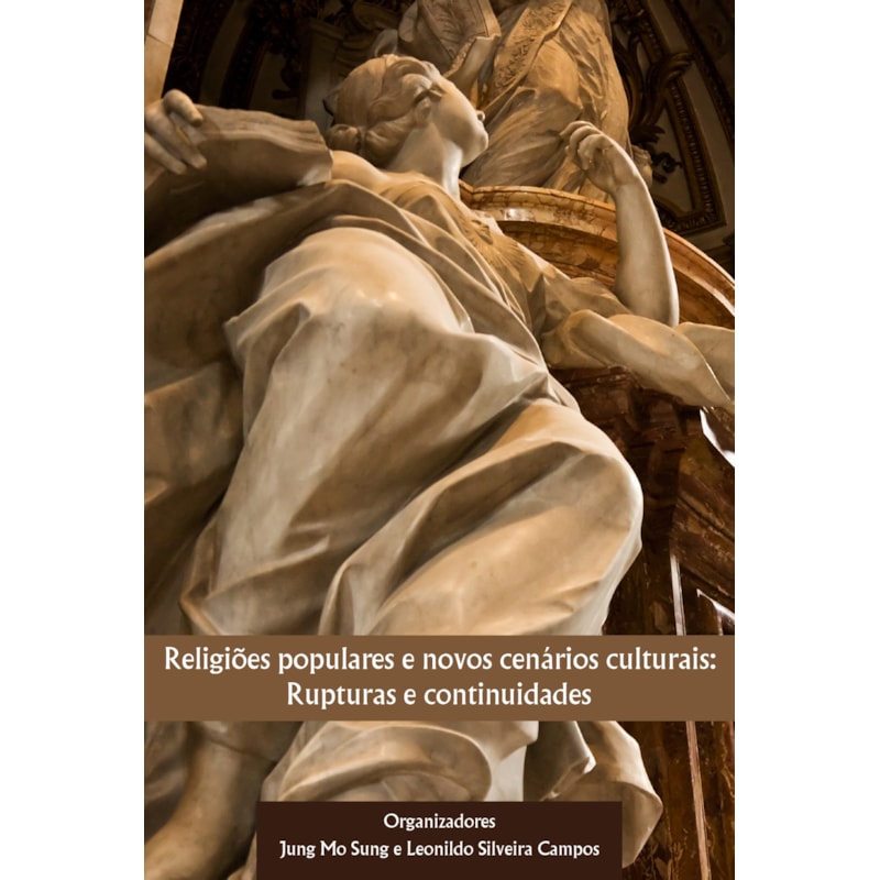 RELIGIÕES POPULARES E NOVOS CENÁRIOS CULTURAIS: RUPTURAS E CONTINUIDADES
