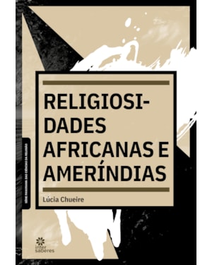 RELIGIOSIDADES AFRICANAS E AMERÍNDIAS