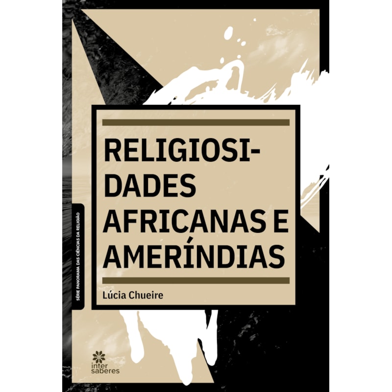 RELIGIOSIDADES AFRICANAS E AMERÍNDIAS