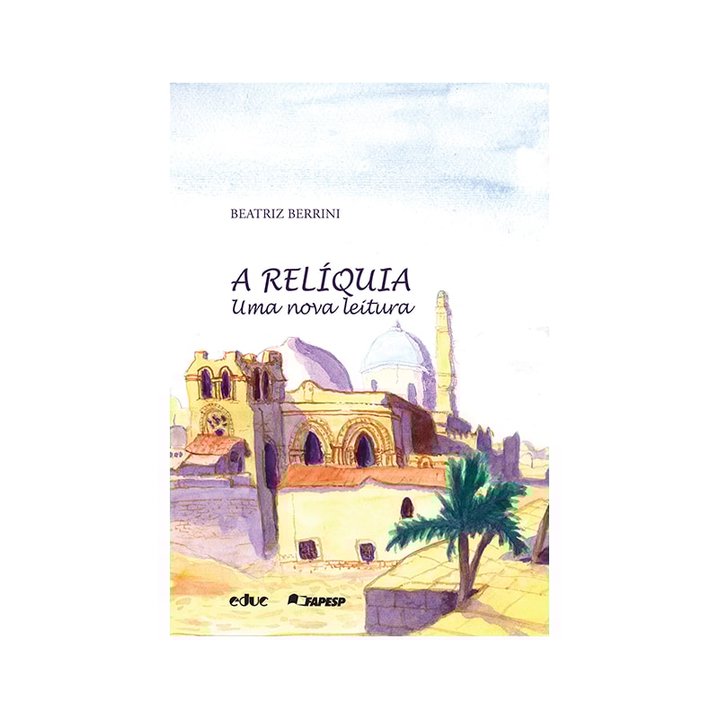 RELÍQUIA, A - UMA NOVA LEITURA