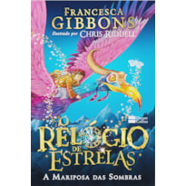 RELÓGIO DE ESTRELAS: A MARIPOSA DAS SOMBRAS