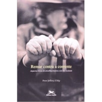 REMAR CONTRA A CORRENTE - 1ª