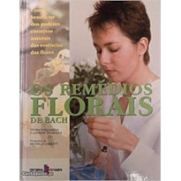 REMEDIOS FLORAIS DE BACH, OS