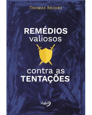 REMÉDIOS VALIOSOS CONTRA AS TENTAÇÕES