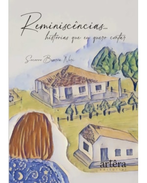 REMINISCÊNCIAS...: HISTÓRIAS QUE EU QUERO CONTAR