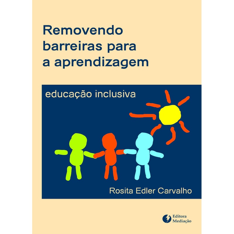 REMOVENDO BARREIRAS PARA A APRENDIZAGEM - EDUCAÇÃO INCLUSIVA