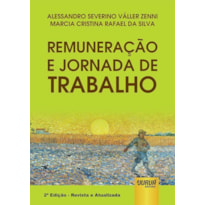 REMUNERAÇÃO E JORNADA DE TRABALHO