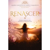 Renascer: Redescobrindo Seu Propósito Profissional