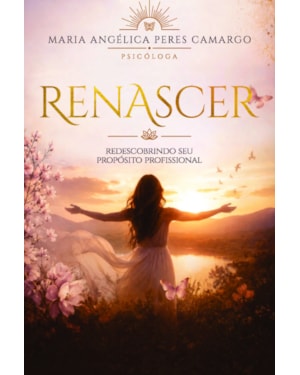 Renascer: Redescobrindo Seu Propósito Profissional