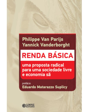 Renda básica: uma proposta radical para uma sociedade livre e economia sã