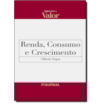 RENDA, CONSUMO E CRESCIMENTO - 1
