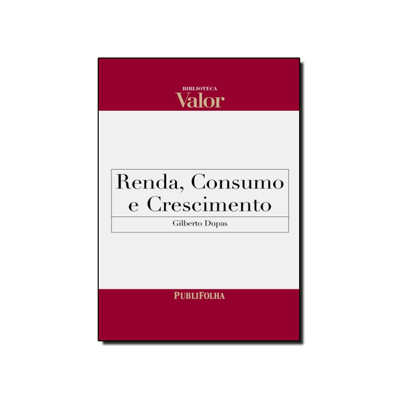 RENDA, CONSUMO E CRESCIMENTO - 1