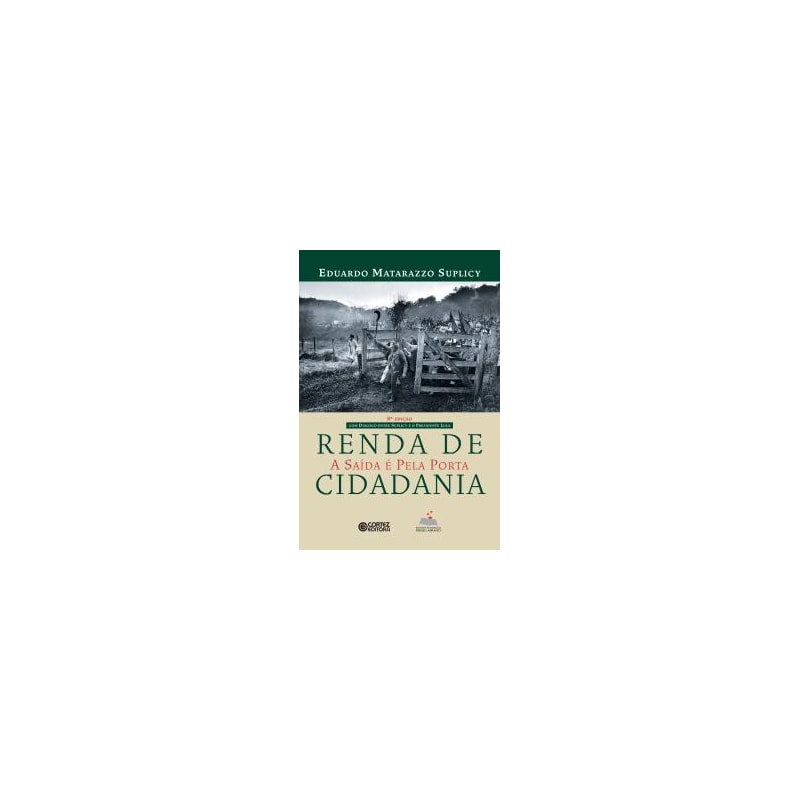 RENDA DE CIDADANIA -
A SAÍDA É PELA PORTA