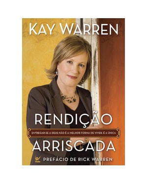 Rendição arriscada: Entregar-se a Deus não é a melhor forma de viver, é a única