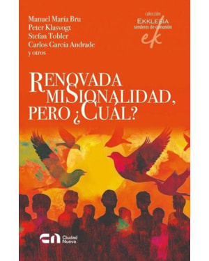 RENOVADA MISIONALIDAD, PERO ¿CUÁL?