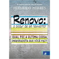 RENOVO: O PODER DE SE REINVENTAR - QUAL FOI A ULTIMA COISA INSPIRADORA QUE