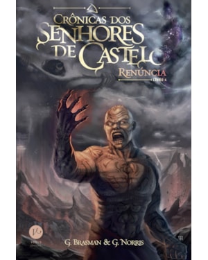 RENÚNCIA (VOL. 4 CRÔNICAS DOS SENHORES DO CASTELO)