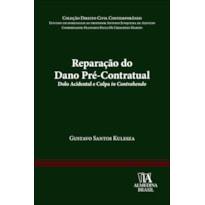 Reparação do dano pré-contratual: dolo acidental e culpa in contrahendo