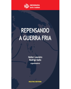 REPENSANDO A GUERRA FRIA