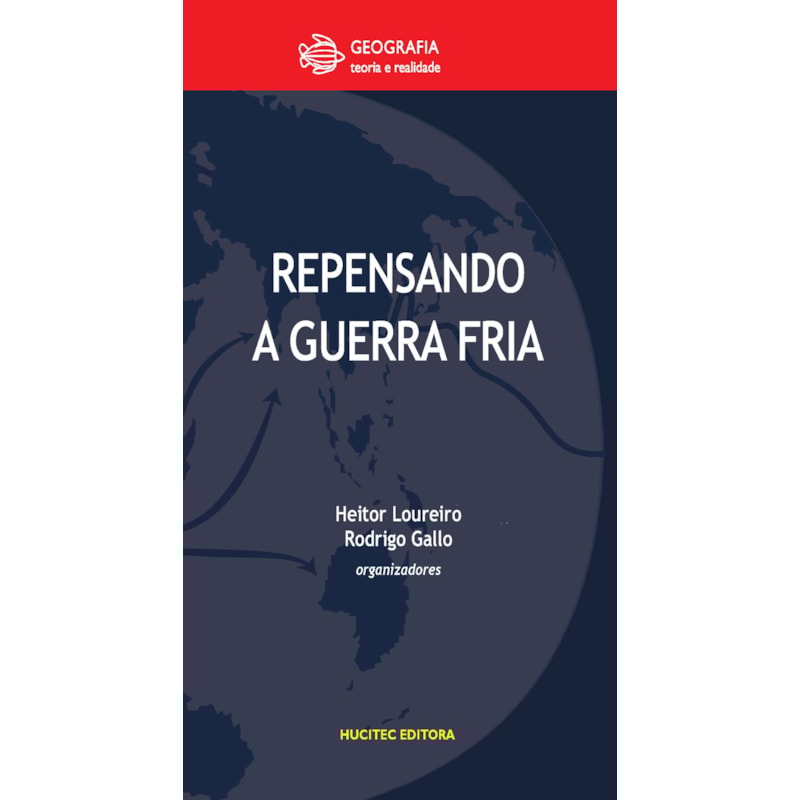 REPENSANDO A GUERRA FRIA - VOL. 4