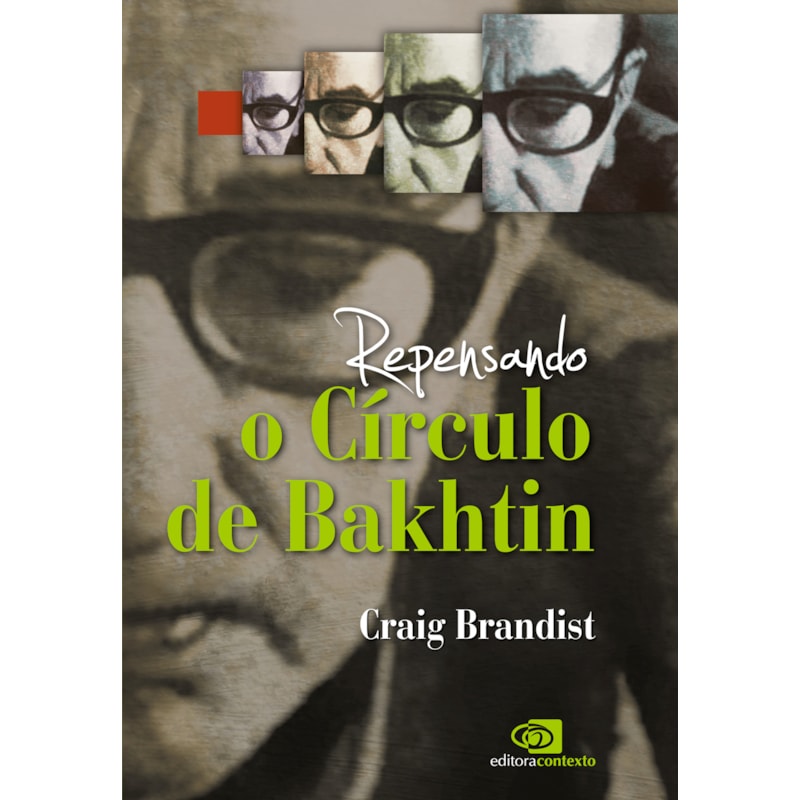 REPENSANDO O CÍRCULO DE BAKHTIN