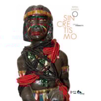 Repensando o sincretismo Repensando o sincretismo