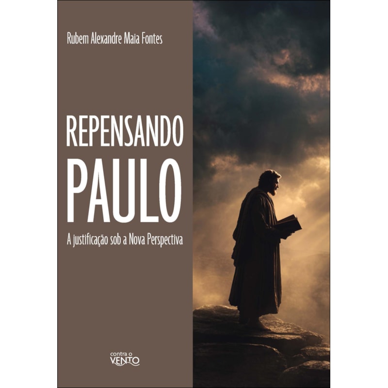 Repensando Paulo: a justificação sob a nova perspectiva