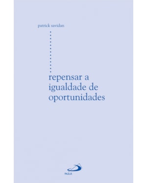 REPENSAR A IGUALDADE DE OPORTUNIDADES