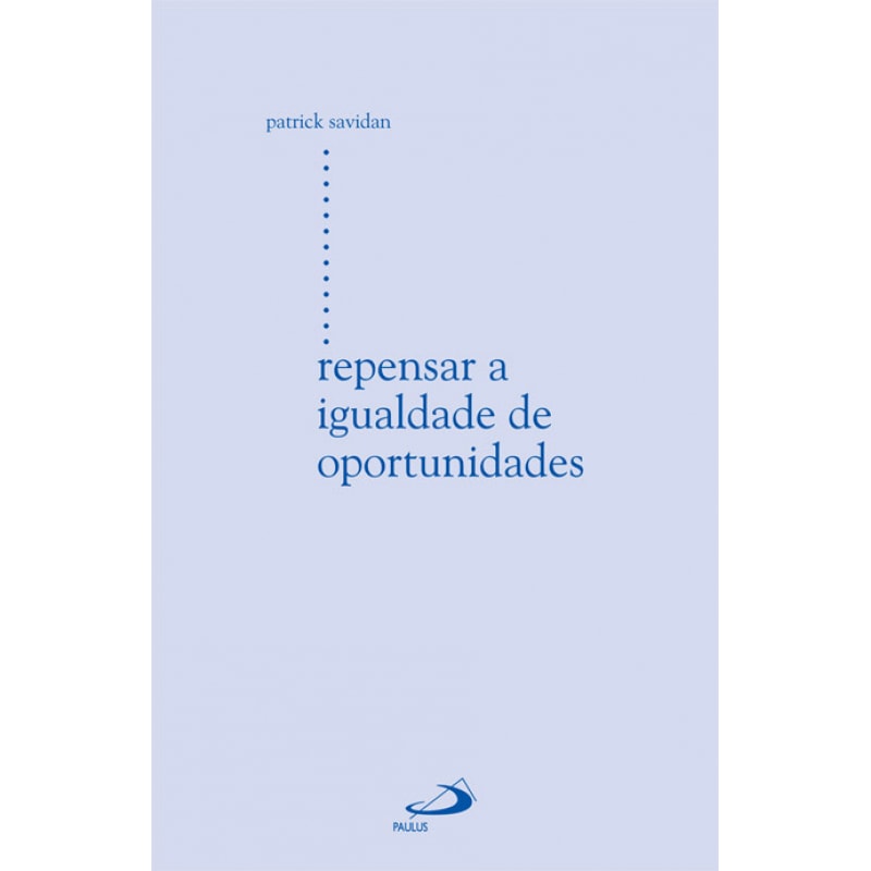 REPENSAR A IGUALDADE DE OPORTUNIDADES