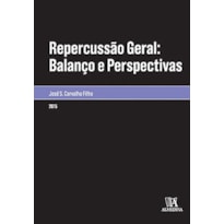 Repercussão geral: Balanço e perspectivas