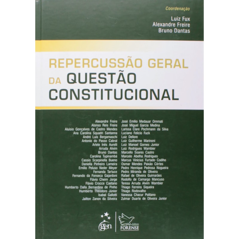 REPERCUSSÃO GERAL DA QUESTÃO CONSTITUCIONAL - 1ª EDIÇÃO 2014