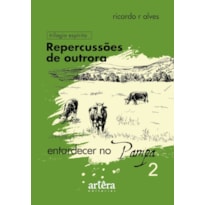 REPERCUSSÕES DE OUTRORA: ENTARDECER NO PAMPA - LIVRO 2