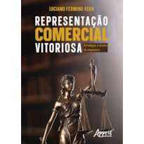 REPRESENTAÇÃO COMERCIAL VITORIOSA:: ESTRATÉGIAS E DIREITOS DO EMPRESÁRIO