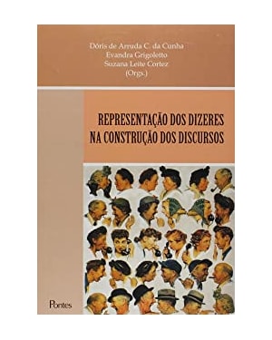 REPRESENTAÇÃO DOS DIZERES NA CONSTRUÇÃO DOS DISCURSOS